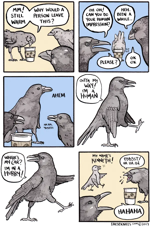 False Knees comic 268; crow imitates human