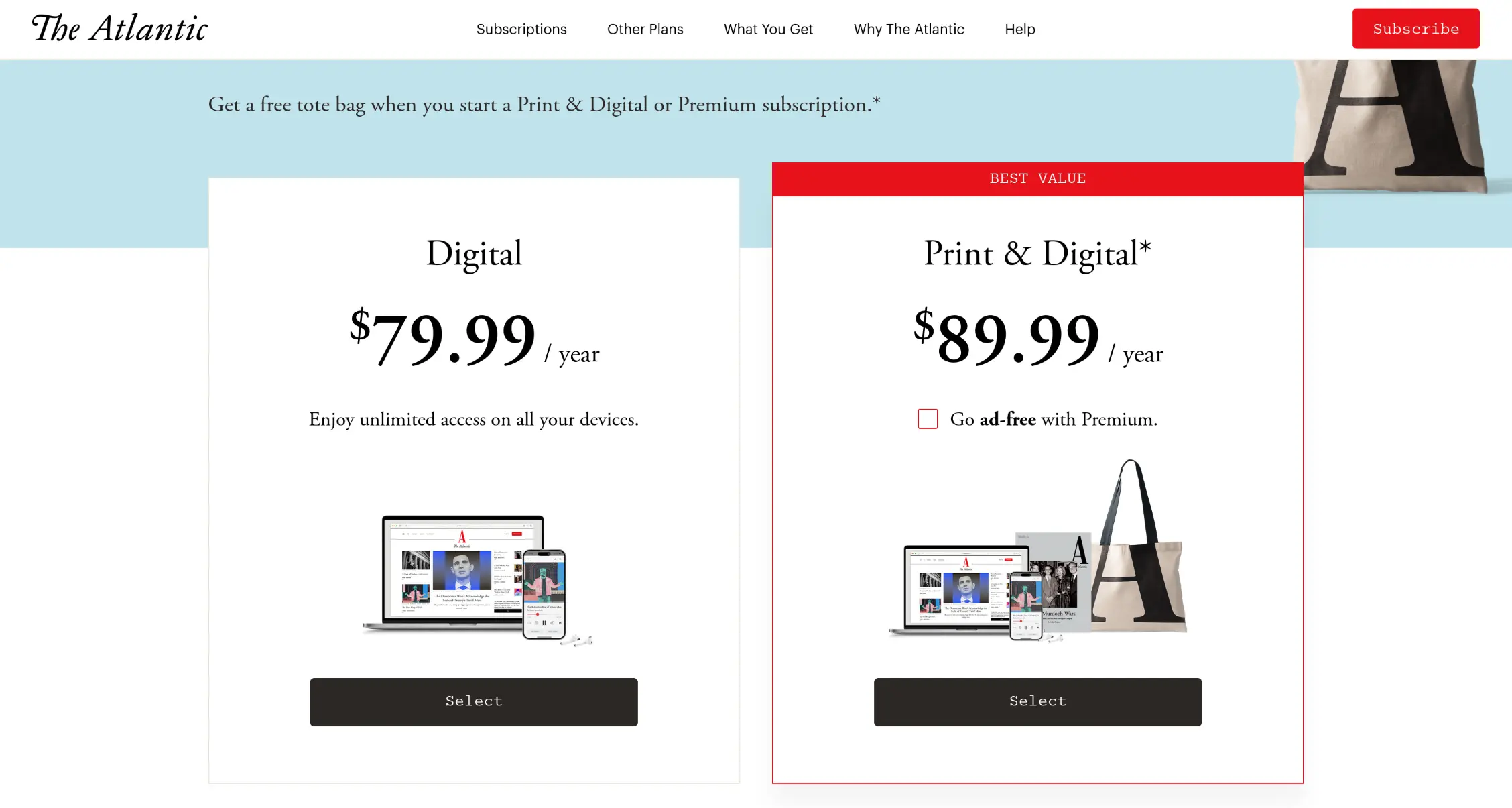 A screenshot of the payment plans for a subscription for "The Atlantic" magazine. A banner at the top of the page reminds you that you receive a tote bag if you pay for the more expensive plan. The cheapest plan at 80 USD a year gives you unlimited access to digital articles and the 90 USD plan gets you printed magazines as well. It also has a checkbox to go ad-free for an additional 30 USD