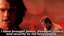 Anakin from Star Wars EP3 with captions where he says he's brought peace, freedom, justice, and security to his new empire